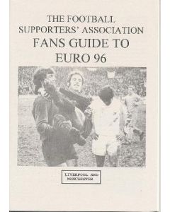 Euro 1996 in England - The Football Supporters' Association Fans Guide To Euro 96 Liverpool and Manchester in English