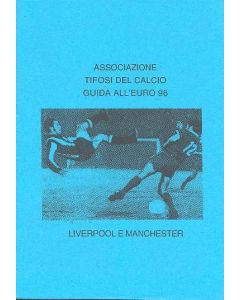 Euro 1996 in England - The Football Supporters' Association Fans Guide To Euro 96 Liverpool and Manchester in Italian